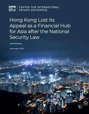 Hong Kong Lost its Appeal as a Financial Hub for Asia after the National Security Law - Center for International Private Enterprise