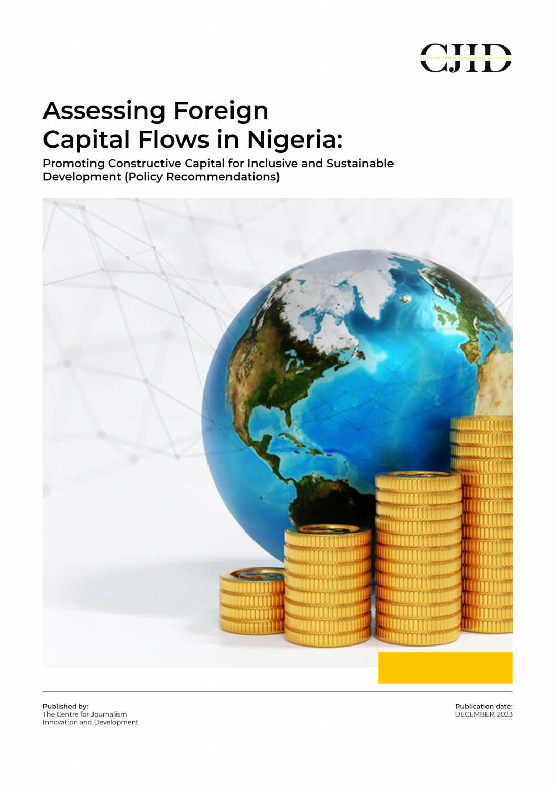 Assessing Foreign Capital Flows in Nigeria Promoting Constructive